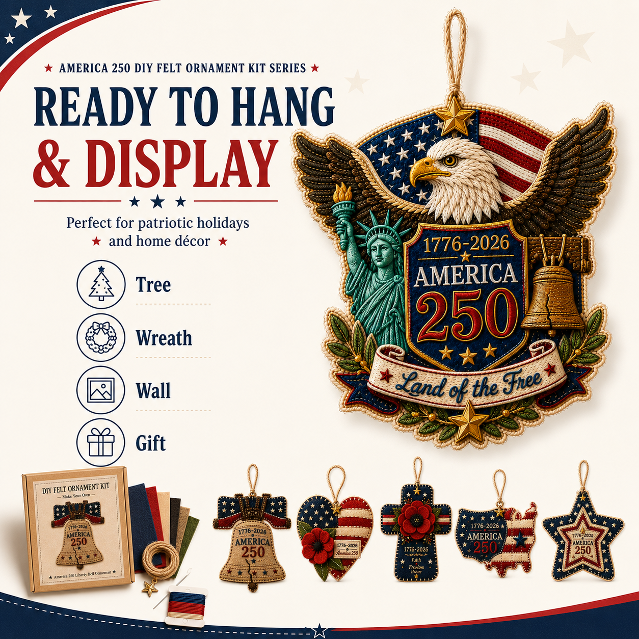 America 250 DIY Felt Ornament Kit, 1776-2026 Patriotic Handmade Hanging Decoration, Red White Blue Felt Craft Kit with Embroidery Thread, Jute Cord & Star Charm for Independence Day, Memorial Day, Veterans Day, Home Decor