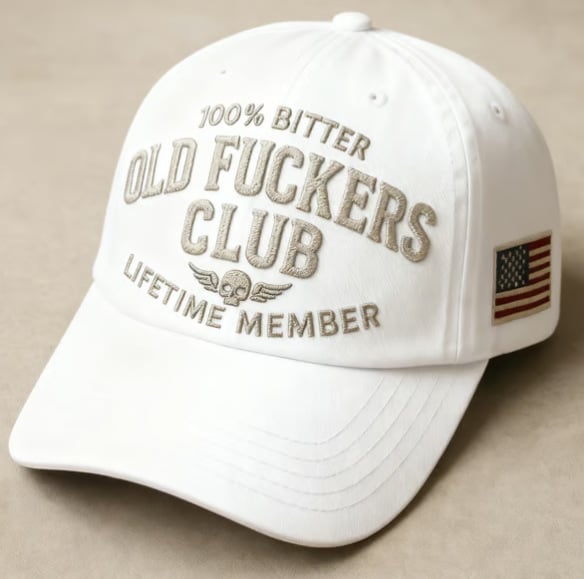 100% Bitter Old F*ckers Club Life Time Member Hat Perfect Gift For Dad Low Profile Dad Hat Pigment Dyed